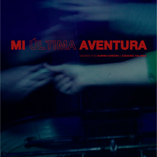 Mi última aventura. Competencia Internacional 22 BAFICI